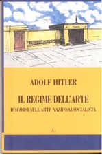 IL REGIME SULL'ARTE - ADOLF