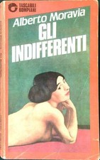 GLI INDIFFERENTI MORAVIA ALBERTO BOMPIANI 1984 TASCABILI BOMPIANI BROSSURA