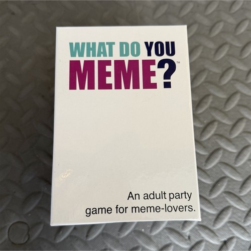 What you meme - do, meme?
