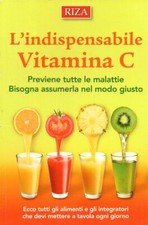 L'INDISPENSABILE VITAMINA C -