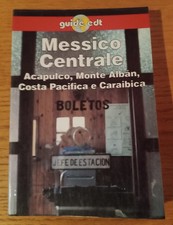 MESSICO CENTRALE Acapulco Monte Albán Coste Lonely Planet Guide EDT 1993
