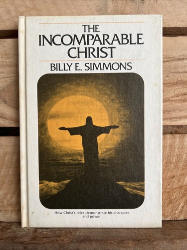 The incomparable christ - incomparable, by