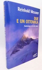 Due e un ottomila. Gasherbrum