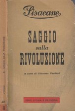 Saggio sulla rivoluzione. . Carlo Pisacane. 1951. .