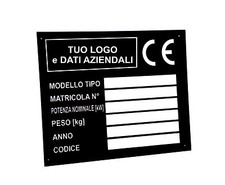 TARGHETTE alluminio INDUSTRIALI CE Stampate con Logo e dati Aziendali