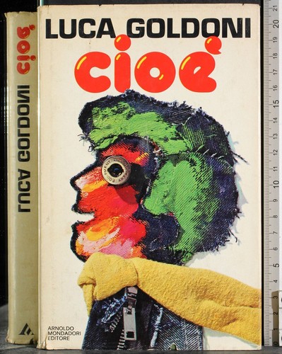 Cioe luca goldoni mondadori - cioe., mondadori.