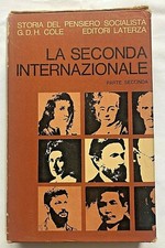 Cole STORIA PENSIERO SOCIALISTA La seconda internazionale volume 2 1968 Laterza