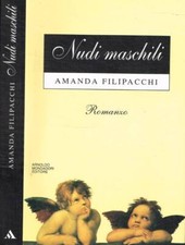 Nudi maschili. . Filipacchi Amanda. 1994. IED.