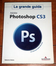 Adobe PHOTOSHOP CS3 - La grande guida  di R. Celano - con CD ROM