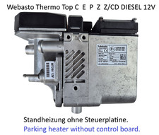 Riscaldamento autonomo Webasto Thermo Top C E P Z Z/CD diesel senza scheda di controllo COME NUOVO
