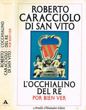 L'occhialino del Re. Por bien ver. Roberto Caracciolo di San Vito. 1984. IED.