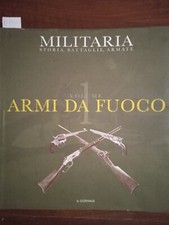 Militaria - armi da fuoco vol