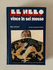 RE NERO VINCE IN SEI MOSSE-REX STOUT-A.MONDADORI ED. 1973,CARTONATO,DA MAGAZZINO