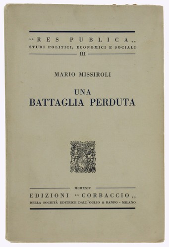 Una battaglia perduta - perduta.,