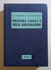 Cazzaniga/Cattabeni MEDICINA LEGALE E DELLE ASSICURAZIONI - UTET 1964