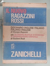 DIZIONARIO ING-ITA ITA-ING - G. RAGAZZINI e G. ROSSI - ZANICHELLI