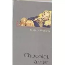 Chocolat amer, Mirjam Pressler