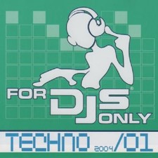 FOR DJS ONLY 2004-01 TECHNO CD SIGILLATO