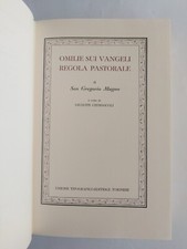 San Gregorio Magno - Omilie sui Vangeli Regola pastorale/ Cremascoli - Utet 1981