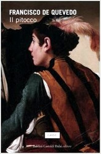 Pitocco romanzo picaresco - il, pitocco.
