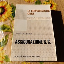 Assicurazione Rc - D. De Strobel - Ed. Giuffrè 1974
