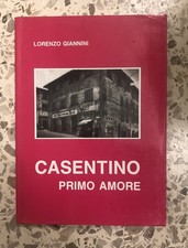 Libro Casentino Primo Amore Lorenzo Giannini
