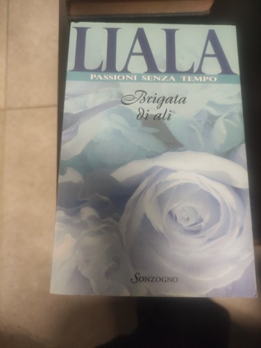 Libro liala brigata di - liala, ali