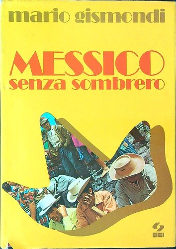 Messico senza sombrero - messico,