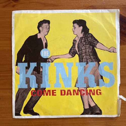 The kinks come dancing 45 - come,