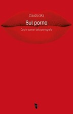 Sul porno. Corpi e scenari