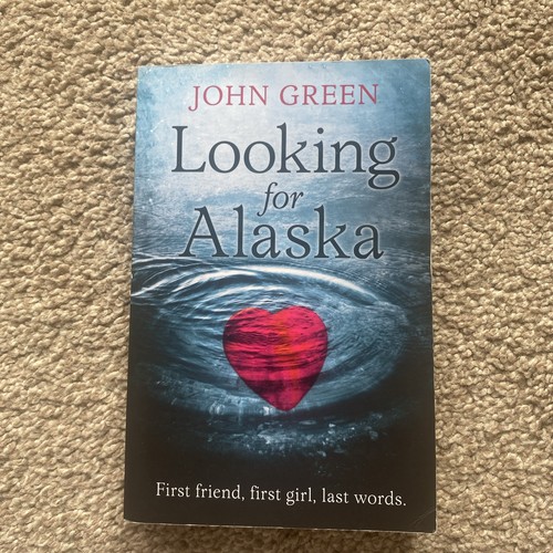 Looking for alaska green - looking,