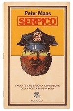 Peter Maas Serpico L'Agente che sfidò la corruzione BUR I edizione 1975