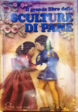 Libro Il grande libro delle Sculture di Pane - La casa verde - Demetra 1995