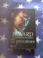 J.R. Ward: IL PECCATORE La confraternita del Pugnale Nero - 1.ed. Bur Narrativa