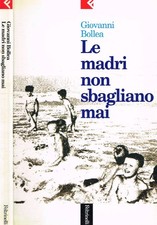 Le madri non sbagliano mai. 