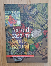 L'ORTO DI CASA MIA. SAPORI
