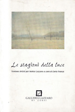 Fs2 - LE STAGIONI DELLA LUCE - 21 Artisti per Walter Lazzaro - ed. Galleria 1999