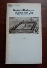 Giovanni Berlinguer - Questioni di vita - Einaudi 1991