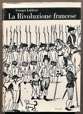 Lefebvre LA RIVOLUZIONE FRANCESE Einaudi Biblioteca di cultura storica 1968