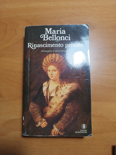 Maria bellonci rinascimento - maria,