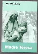 EDWARD LE JOLY - Madre Teresa - FAMIGLIA CRISTIANA 2003