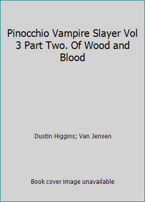 Pinocchio vampire slayer vol - vampire,