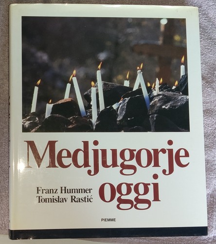 Medjugorje oggi franz hummer - medjugorje,