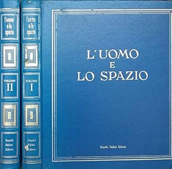 Uomo spazio vol - e, vol.