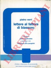 VERRI Pietro - Lettere al fattore di Biassono. Presentazione di Adam Wandruszka
