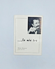 "... LE MIE IRE" Walter Bianconi, pittore imbianchino 1970ca -pp.36 poesie