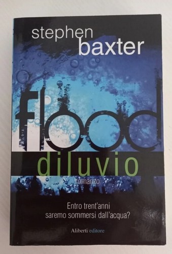Flood diluvio stephen baxter - flood,
