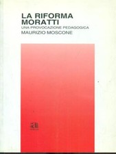LA RIFORMA MORATTI. UNA