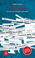 Magazzino. Ricordi, note, frammenti, cianfrusaglie. Ediz. ampliata