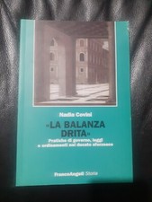 LA BALANZA DRITA - NADIA COVINI - FRANCOANGELI STORIA - ISBN: 9788846486752